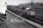 Book cover of Trainscape - Diesel-Electrics in Southern Ontario / Locomotives on CN Lines into Toronto 1968 - 1979 by ZVIDRIS, Juris V.